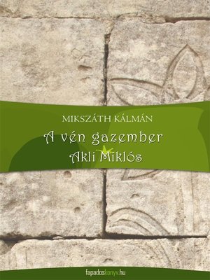 cover image of A vén gazember, Akli Miklós